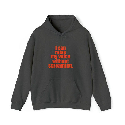 I Can Raise My Voice Hoodie